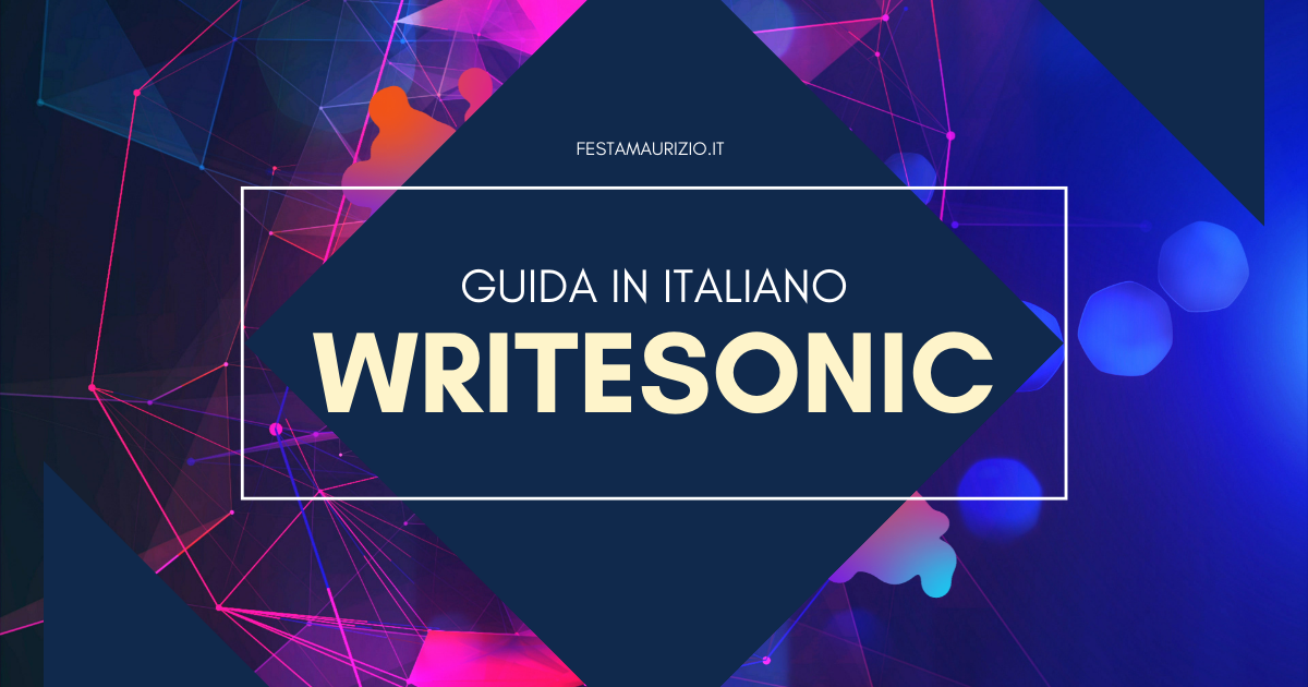 Guida In Italiano a Writesonic | Scrivere con le AI